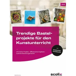 Trendige Bastelprojekte für den Kunstunterricht, Schulbücher von Maike Bochow