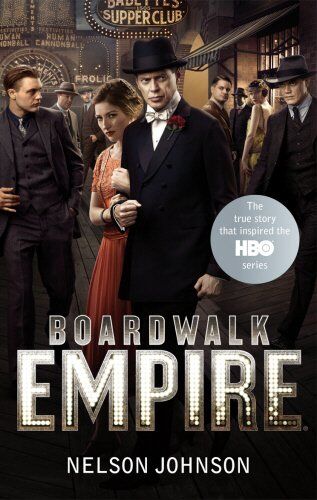 Nelson Johnson - Boardwalk Empire: The Birth, High Times and the Corruption of Atlantic City - Preis vom 16.10.2026 11:41:07 h