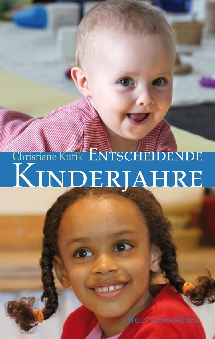 Christiane Kutik - Entscheidende Kinderjahre - Preis vom 12.10.2026 11:37:12 h