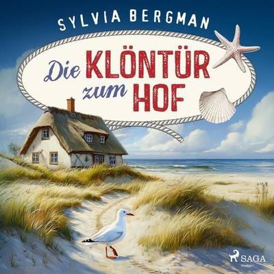Die Klöntür zum Hof - Sylvia Bergman, Audio, 9788727264707