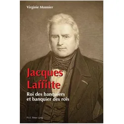 Jacques Laffitte, Biografien von Virginie Monnier