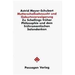 Mutterschosssehnsucht und Geburtsverweigerung, Fachbücher von Astrid Meyer-Schubert