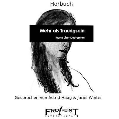 Mehr als Traurigsein - Autorenkollektiv Frei!Geist, Audio, 4066004656984