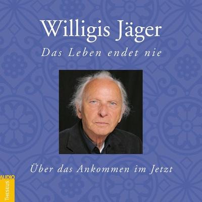 Das Leben endet nie - Willigis Jäger, Audio, 4056198150146