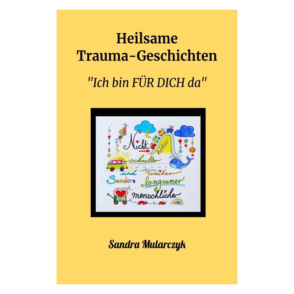 epubli Heilsame Trauma-Geschichten (Deutsch, 2023, Sandra Mularczyk) (56970436)
