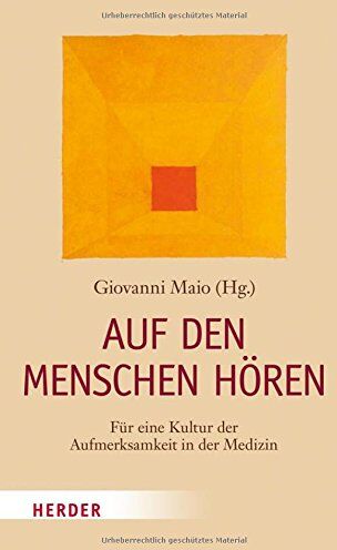 Giovanni Maio - Auf den Menschen hören: Für eine Kultur der Aufmerksamkeit in der Medizin - Preis vom 14.10.2026 23:07:16 h