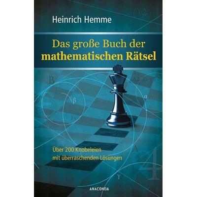 Das große Buch der mathematischen Rätsel, Gebundene Ausgabe von Heinrich Hemme, Anaconda