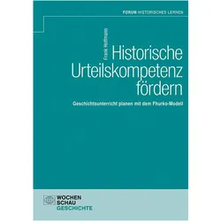 Historische Urteilskompetenz frdern, Fachbücher von Frank Hoffmann