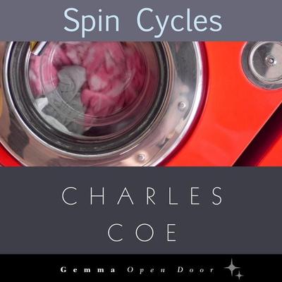 Spin Cycles - Charles Coe, Audio, 9781936846924