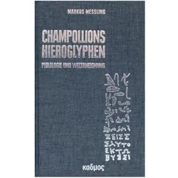 Champollions Hieroglyphen, Fachbücher von Markus Messling
