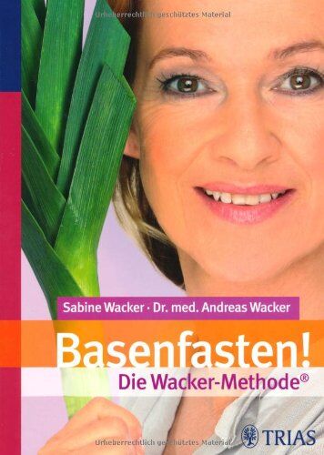 Sabine Wacker - Basenfasten! Die Wacker-Methode - Preis vom 09.10.2026 07:28:09 h