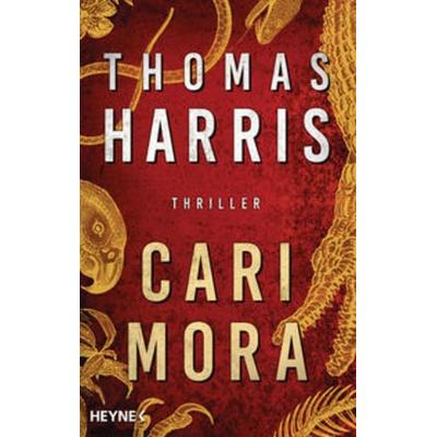 Cari Mora, Gebundene Ausgabe von Thomas Harris, Heyne