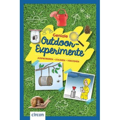 Geniale Outdoor-Experimente, Taschenbuch von Christa Pöppelmann,Roland Müller,Kerstin Landwehr,Martina Rüter,Gisa Borchers, Circon Verlag GmbH,