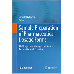Sample Preparation of Pharmaceutical Dosage Forms, Fachbücher von Beverly Nickerson
