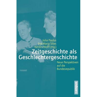 Zeitgeschichte als Geschlechtergeschichte, Taschenbuch von , Campus, 978-3-593-39742-9