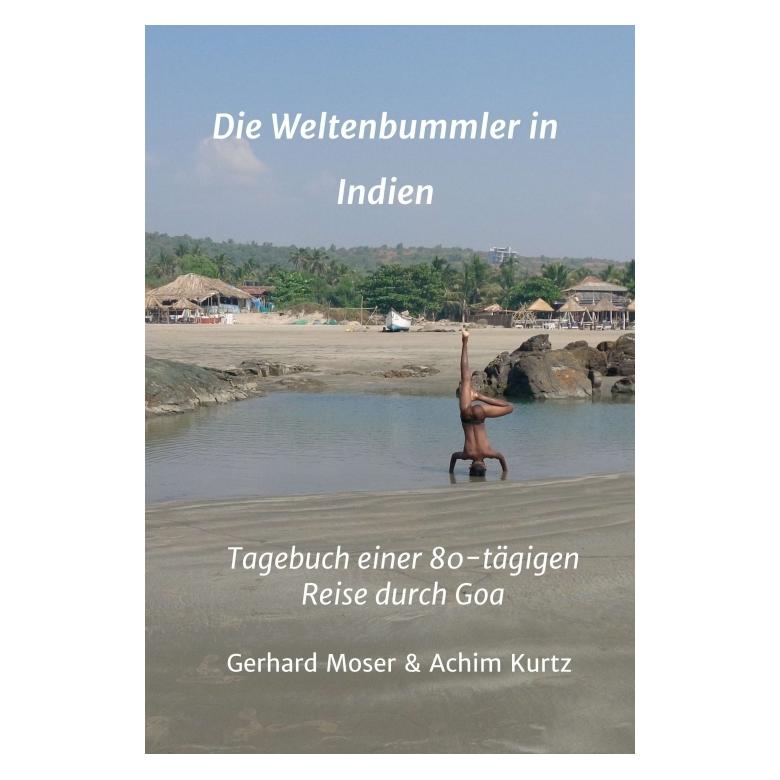 Bod Moser:Die Weltenbummler in Indien (Deutsch, Hardcover, Gerhard Moser) (67809571)