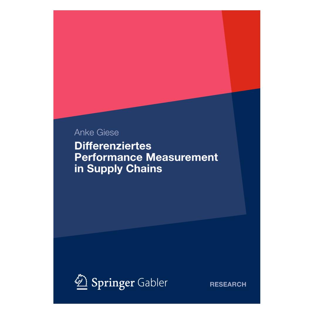 Gabler Differenziertes Performance Measurement in Supply Chains (Deutsch, Softcover, Anke Giese) (7429508)