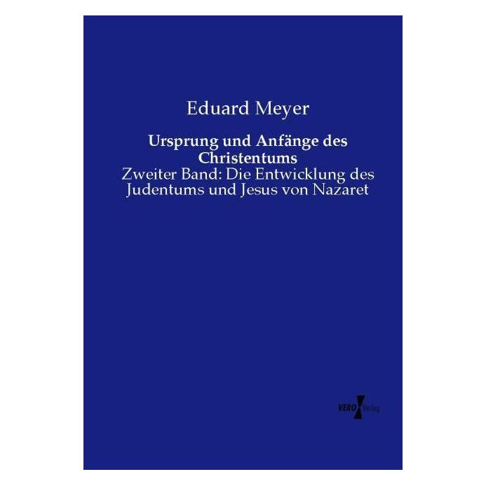 Vero Ursprung und Anfänge des Christentums (Deutsch, Softcover, Eduard Meyer) (55566802)