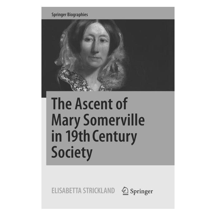 Springer The Ascent of Mary Somerville in 19th Century Society (Englisch, Softcover, Elisabetta Strickland) (56006255)