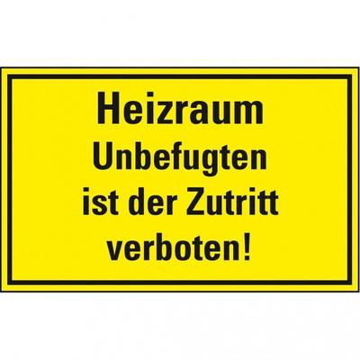 Dreifke® Hinweisschild Heizraum, Unbefugten ist der Zutritt verboten!, Folie, 300x200mm