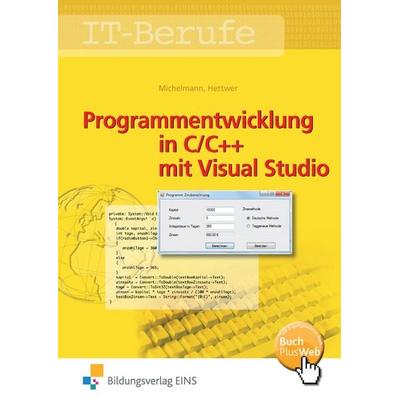 Programmentwicklung in C/C++ mit Visual Studio, Taschenbuch von Rolf Hettwer,Norbert Michelmann, Westermann Berufliche Bildung, 978-3-8237-6800-5