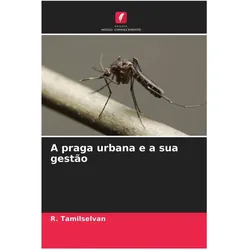 A praga urbana e a sua gestão, Fachbücher von R. Tamilselvan