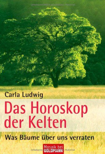 Carla Ludwig - Das Horoskop der Kelten: Was Bäume über uns verraten - Preis vom 09.10.2026 07:28:09 h