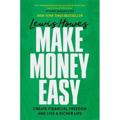 Make Money Easy, Taschenbuch von Lewis Howes, Hay House, 978-1-83782-615-5