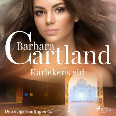 Kärlekens eld - Barbara Cartland, Audio, 9788711776124