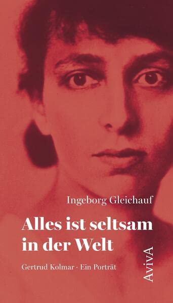 Ingeborg Gleichauf - Alles ist seltsam in der Welt: Gertrud Kolmar. Ein Porträt - Preis vom 30.09.2026 09:01:18 h