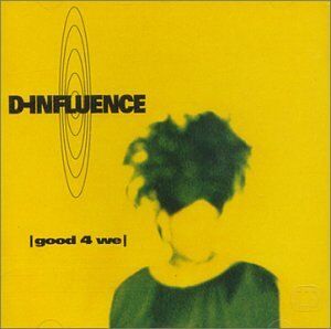 D'Influence - Good 4 We - Preis vom 08.10.2026 07:26:42 h