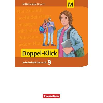Doppel-Klick - Das Sprach- und Lesebuch - Mittelschule Bayern - 9. Jahrgangsstufe, Taschenbuch von , Cornelsen Verlag, 978-3-06-200218-2