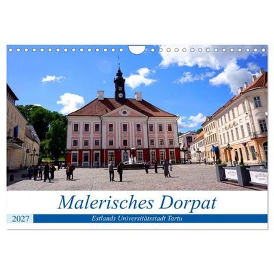 Malerisches Dorpat - Estlands Universitätsstadt Tartu (Wandkalender 2027 DIN A4 quer), CALVENDO Monatskalender
