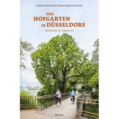 Der Hofgarten in Düsseldorf, Taschenbuch von Dietmar Schönhoff, Droste Verlag GmbH, 978-3-7700-2492-6