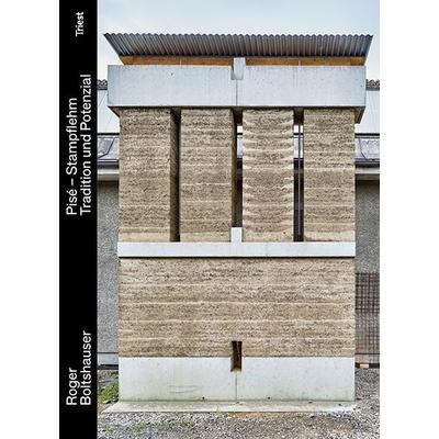 Pisé. Stampflehm, Gebundene Ausgabe von , Triest Verlag, 978-3-03863-047-0