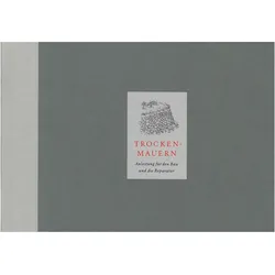 Trockenmauern, Fachbücher von Frank Rumpe, Alain Ducommun, Richard Tufnell, Marianne Hassenstein