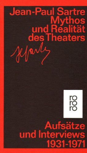 Jean-Paul Sartre - Mythos und Realität des Theaters. Schriften zu Theater und Film 1931-1970 - Preis vom 11.10.2026 03:10:56 h