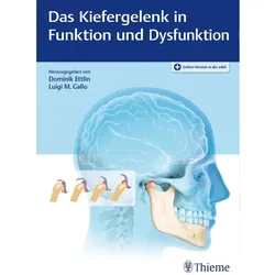 Das Kiefergelenk in Funktion und Dysfunktion, Fachbücher von Dominik Ettlin, Luigi M. Gallo