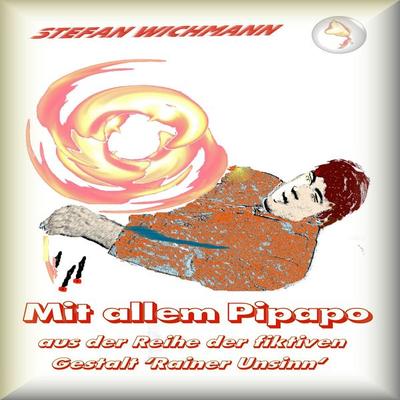 Mit allem Pipapo - Stefan Wichmann, Audio, 9783962460235