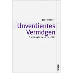 Unverdientes Vermögen, Fachbücher von Jens Beckert