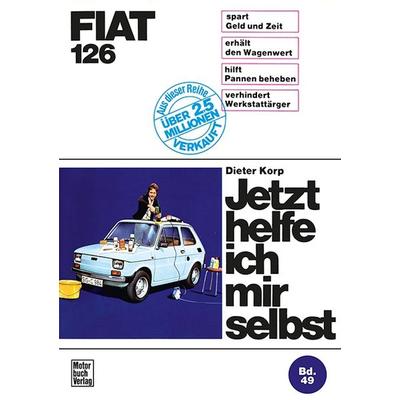 Fiat 126, Taschenbuch von Dieter Korp, Motorbuch Verlag, 978-3-87943-382-7