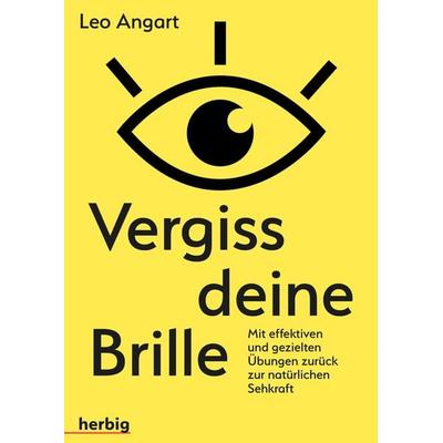 Vergiss deine Brille, Taschenbuch von Leo Angart, F. A. Herbig Verlagsbuchhandlung GmbH, 978-3-7766-2822-7