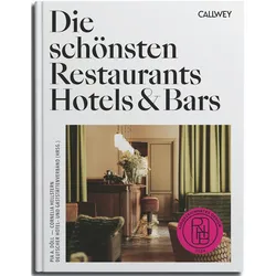 Die schönsten Restaurants, Hotels & Bars 2024, Fachbücher von Cornelia Hellstern, Pia A. Döll