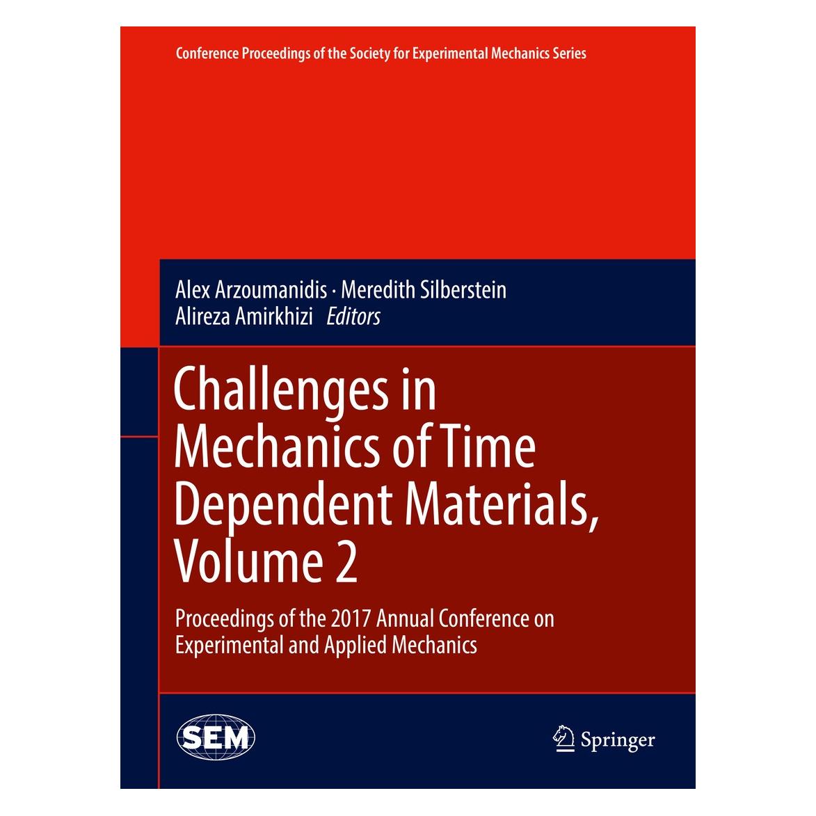 Springer Challenges in Mechanics of Time Depende (Englisch, Hardcover, Alex Arzoumanidis, Alireza Amirkhizi, Meredith Silberstein) (9783319633923)