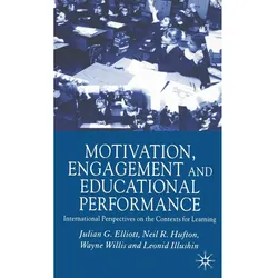 Motivation, Engagement and Educational Performance, Fachbücher von N. Hufton, W. Willis, J. Elliott, L. Illushin