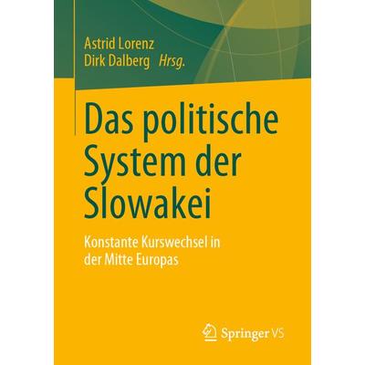 Das politische System der Slowakei, Taschenbuch von , Springer Fachmedien Wiesbaden GmbH, 978-3-658-42632-3