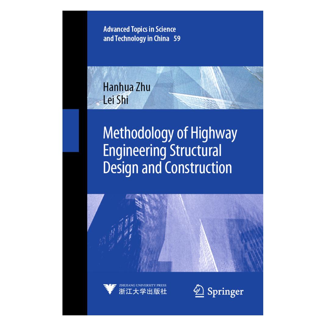 Springer Methodology of Highway Engineering Structural Design and Construction (Englisch, Softcover, Hanhua Zhu, Lei Shi) (56211517)