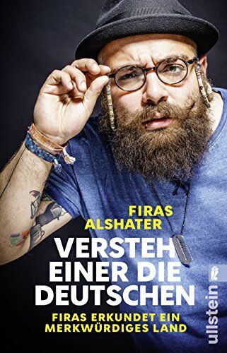 Firas Alshater - Versteh einer die Deutschen!: Firas erkundet ein merkwürdiges Land - Preis vom 09.10.2026 07:28:09 h