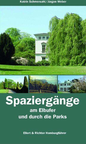 Katrin Schmersahl - Spaziergänge am Elbufer und durch die Parks - Hamburgführer - Preis vom 10.10.2026 11:48:34 h