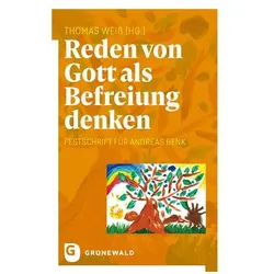 Reden von Gott als Befreiung denken, Fachbücher von Thomas Weiss